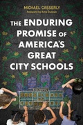 Cover: The Enduring Promise of America's Great City Schools - Harvard Educational Publishing Group