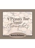 Cover: A Penny for Your Thoughts - Life Impact Publishing