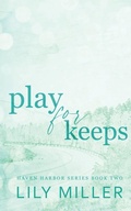 Cover: Play For Keeps - LilyMillerAuthor