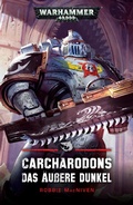 Cover: Carcharodons: Das &Auml;u&szlig;ere Dunkel - Games Workshop Limited