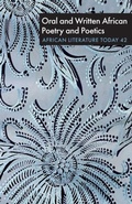 Cover: ALT  42: Oral and Written African Poetry and Poetics - Boydell & Brewer