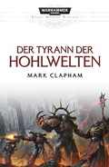 Cover: Der Tyrann der Hohlwelten - Games Workshop Limited