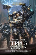 Cover: Ferrus Manus: Der Gorgone Von Medusa - Games Workshop Limited