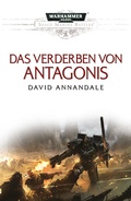 Cover: Das Verderben von Antagonis - Games Workshop Limited