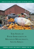 Cover: The State of Food Insecurity in Msunduzi Municipality, South Africa - Southern African Migration Programme