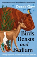 Cover: Birds, Beasts and Bedlam - Chelsea Green Publishing UK