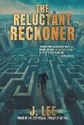 Cover: The Reluctant Reckoner - Moonshine Cove Publishing, LLC