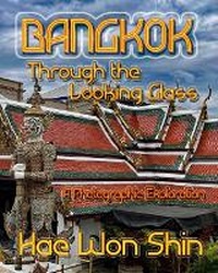 Abbildung von: Bangkok Through the Looking Glass - Buddha Rose Publications