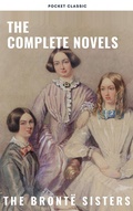 Cover: The Bront&euml; Sisters: The Complete Novels - Pocket Classic