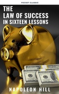 Cover: The Law of Success: In Sixteen Lessons - Pocket Classic