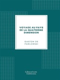 Cover: Voyage au pays de la quatri&egrave;me dimension - Librorium Editions