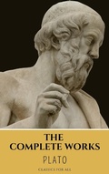 Cover: Plato: The Complete Works (31 Books) - Classics for all