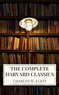 Cover: The Complete Harvard Classics 2022 Edition - ALL 71 Volumes - Icarsus