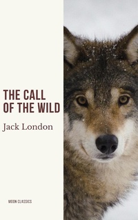 Enlarge image Cover: The Call of the Wild - Moon Classics