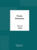 Cover: Trois femmes - Librorium Editions