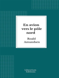 Abbildung von: En avion vers le pôle nord - Librorium Editions