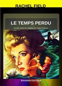 Enlarge image Cover: Le Temps perdu - Raanan Editeur