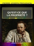 Cover: Qu'est-ce que la propri&eacute;t&eacute; ? - Raanan Editeur