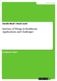 Enlarge image Cover: Internet of Things in Healthcare. Applications and Challenges - GRIN Verlag