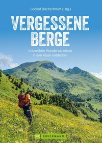 Abbildung von: Vergessene Berge - Bruckmann Verlag
