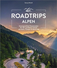 Abbildung von: Roadtrips Alpen - Bruckmann Verlag