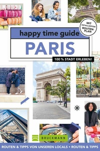 Abbildung von: happy time guide Paris - Bruckmann Verlag