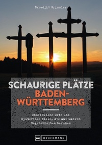 Bild: Schaurige Plätze Baden-Württemberg - Bruckmann Verlag