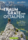 Cover: Traumgrate der Ostalpen - Bruckmann Verlag