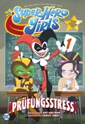 Cover: DC Super Hero Girls - Pr&uuml;fungsstress - DC COMICS bei Panini Comics
