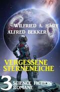 Cover: Vergessene Sternenreiche: 3 Science Fiction Romane - Alfredbooks