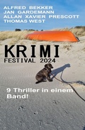 Cover: Krimi Festival 2024: 9 Thriller in einem Band - Alfredbooks