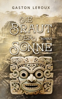 Abbildung von: Die Braut der Sonne - BoD - Books on Demand