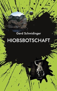 Enlarge image Cover: Hiobsbotschaft - BoD - Books on Demand