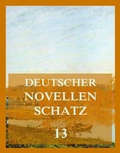 Cover: Deutscher Novellenschatz 13 - Jazzybee Verlag