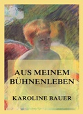 Cover: Aus meinem B&uuml;hnenleben - Jazzybee Verlag