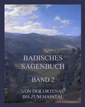 Cover: Badisches Sagenbuch, Band 2 - Jazzybee Verlag