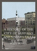 Cover: A History of the City of Buffalo and Niagara Falls - Jazzybee Verlag