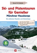Bild: Leichte Ski- und Pistentouren Münchner Hausberge - J. Berg