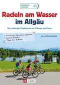 Cover: Radeln am Wasser im Allg&auml;u - J. Berg