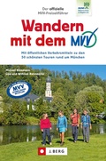 Abbildung von: Der offizielle MVV-Freizeitführer Wandern mit dem MVV - J. Berg