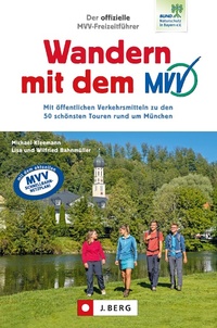 Abbildung von: Der offizielle MVV-Freizeitführer Wandern mit dem MVV - J. Berg