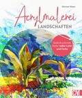 Cover: Acrylmalerei Landschaften - Christophorus Verlag