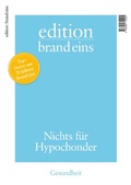 Cover: edition brand eins: Gesundheit - brand eins Medien