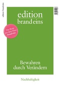 Cover: edition brand eins: Nachhaltigkeit - brand eins Medien