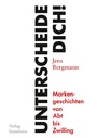 Cover: Unterscheide dich! - brand eins Medien