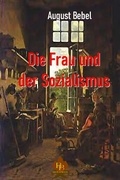 Cover: Die Frau und der Sozialismus - BROKATBOOK