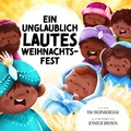 Cover: Ein unglaublich lautes Weihnachtsfest - Verbum Medien gGmbH