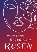 Cover: Die Anatomie blauroter Bl&uuml;ten - Kampenwand Verlag