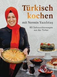 Abbildung von: Türkisch kochen mit Nermin Yazilitas - Christian Verlag