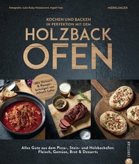 Abbildung von: Kochen und backen in Perfektion mit dem Holzbackofen - Christian Verlag